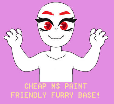 500 POINTS - FURRY BASE! (MS paint friendly!)