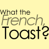 ::What the French?::