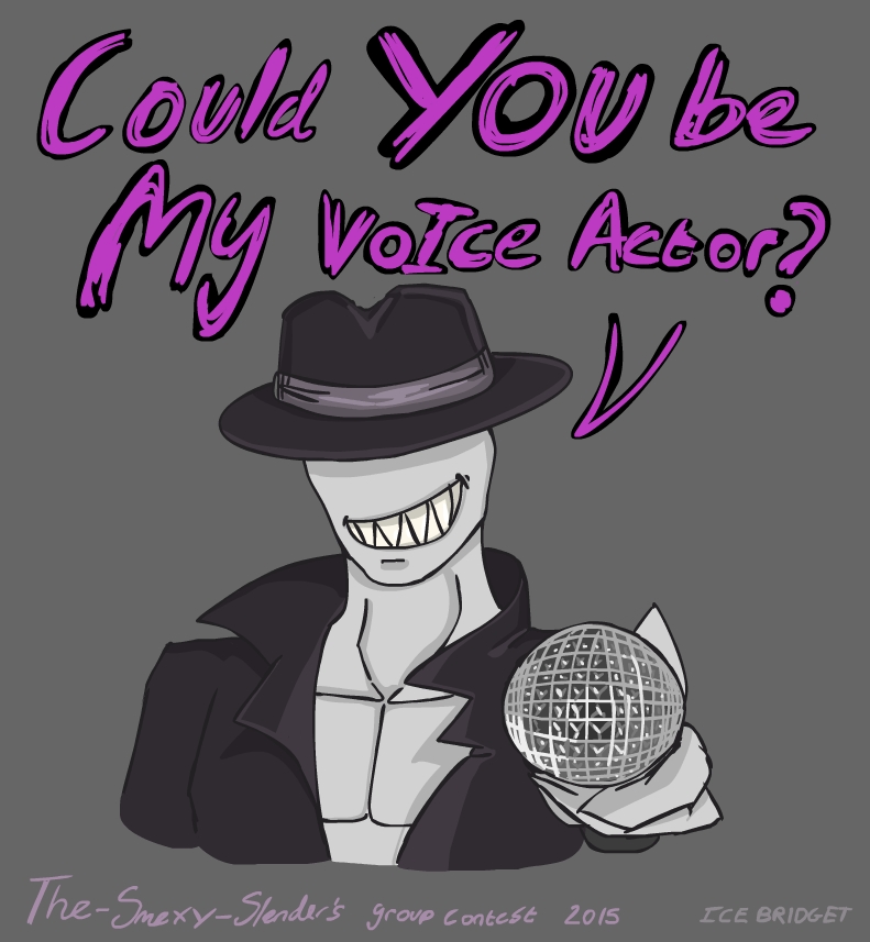 Voice acting for offenderman contest! by The-Smexy-Slender on DeviantArt.