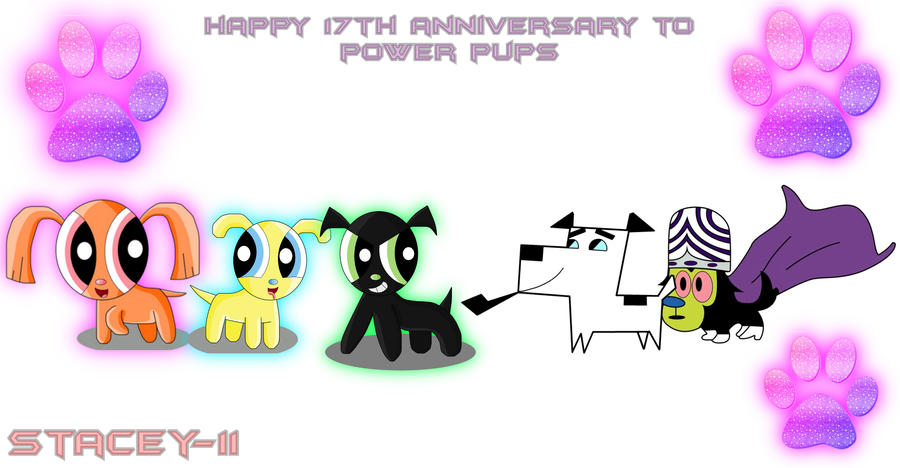 Happy 17 Anniversary to Power Pups by Stacey-11 on DeviantArt