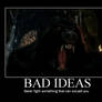 Motivational-Bad Ideas