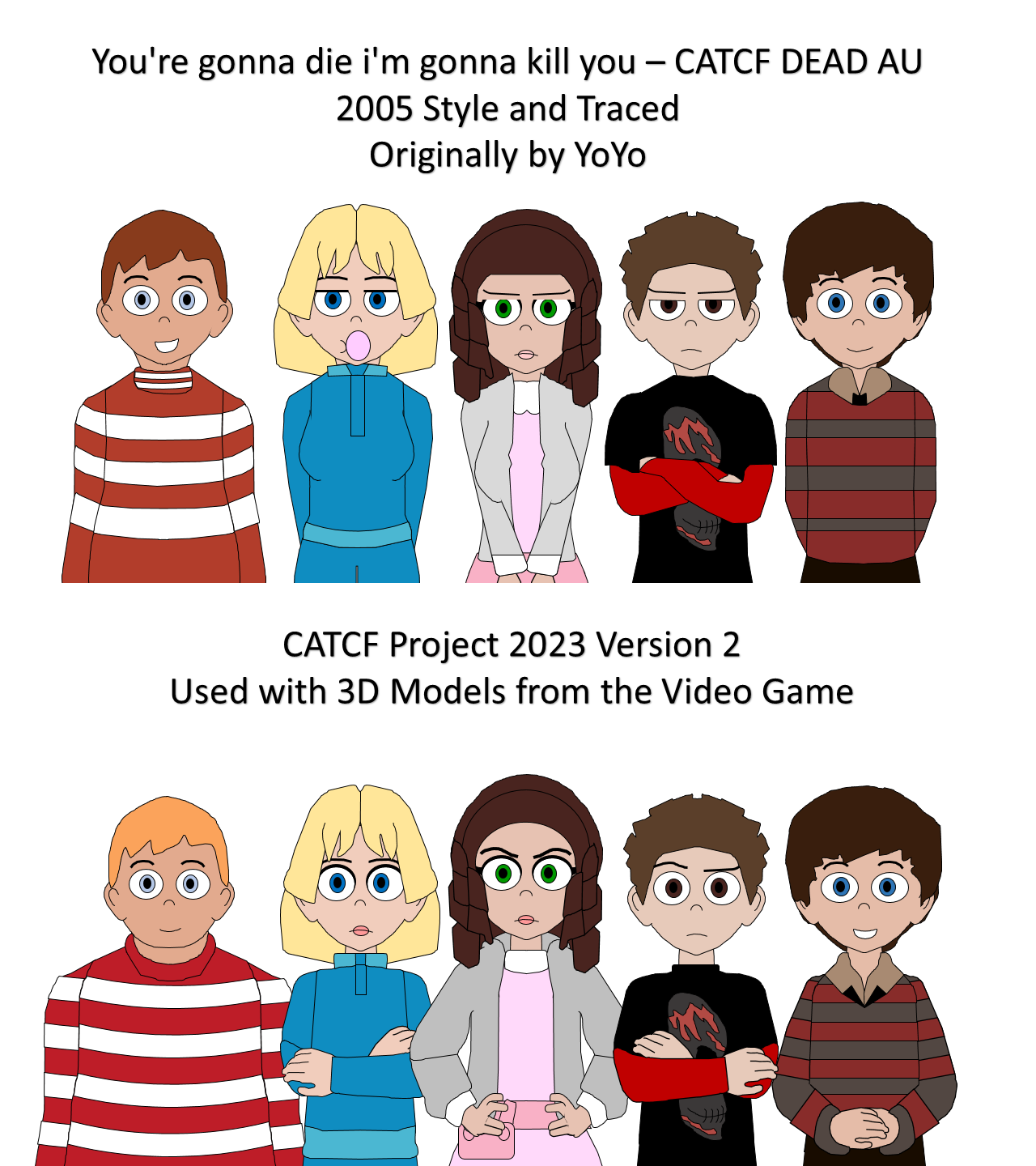 2 Versions of CATCF (2005) Front View by CanofBeansDeviantart on DeviantArt