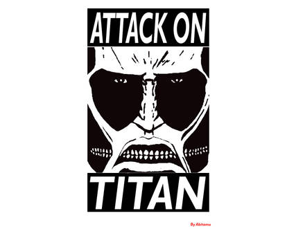 ATTACK ON TITAN colossal titan face obey inspired