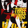 Three Dirty Pigs Vs. The Wolf