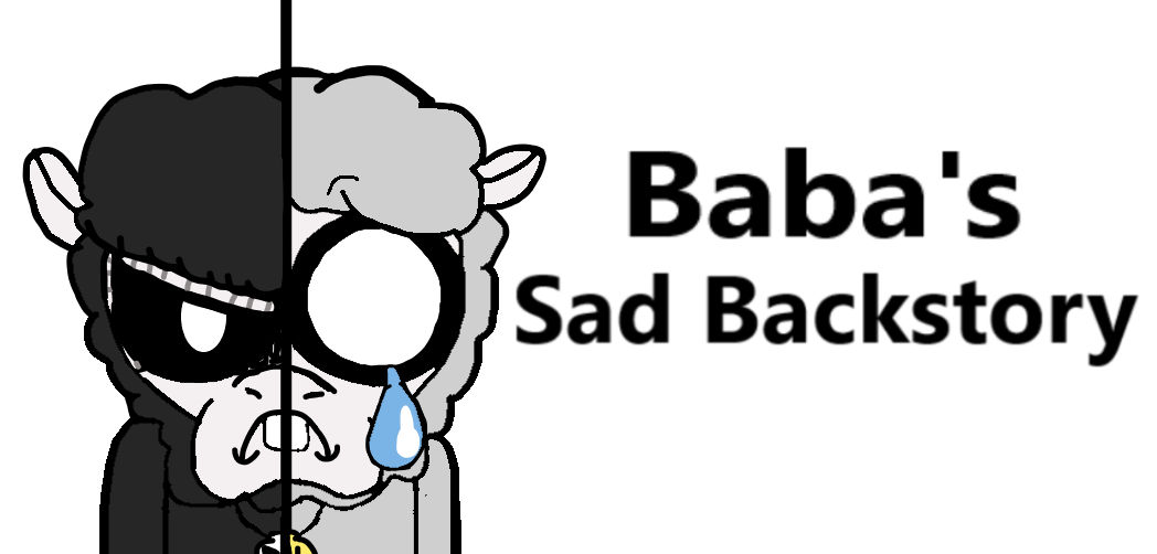 Baba Sad Ruk Baba's Sad Backstory by MauryTheBeat on DeviantArt