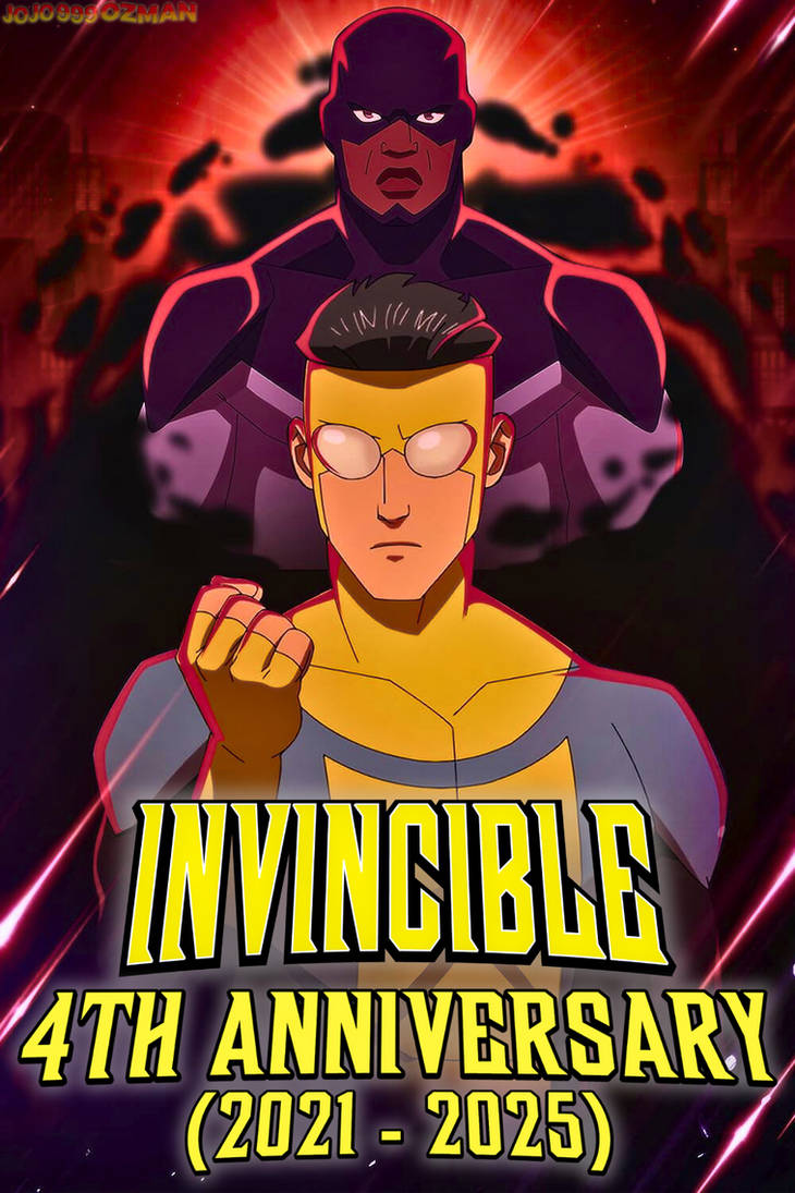 Invincible (TV series) 4th Anniversary by J0J0999Ozman on DeviantArt