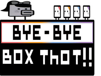 (MEME) bye bye box thot!!