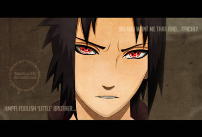 Uchiha Sasuke - Poor Itachi