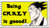 'Being Crazy' Stamp by Formula-UK