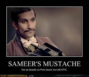 Sameer's Mustache FTW