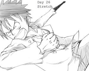 Day 26 Stretch Luffy
