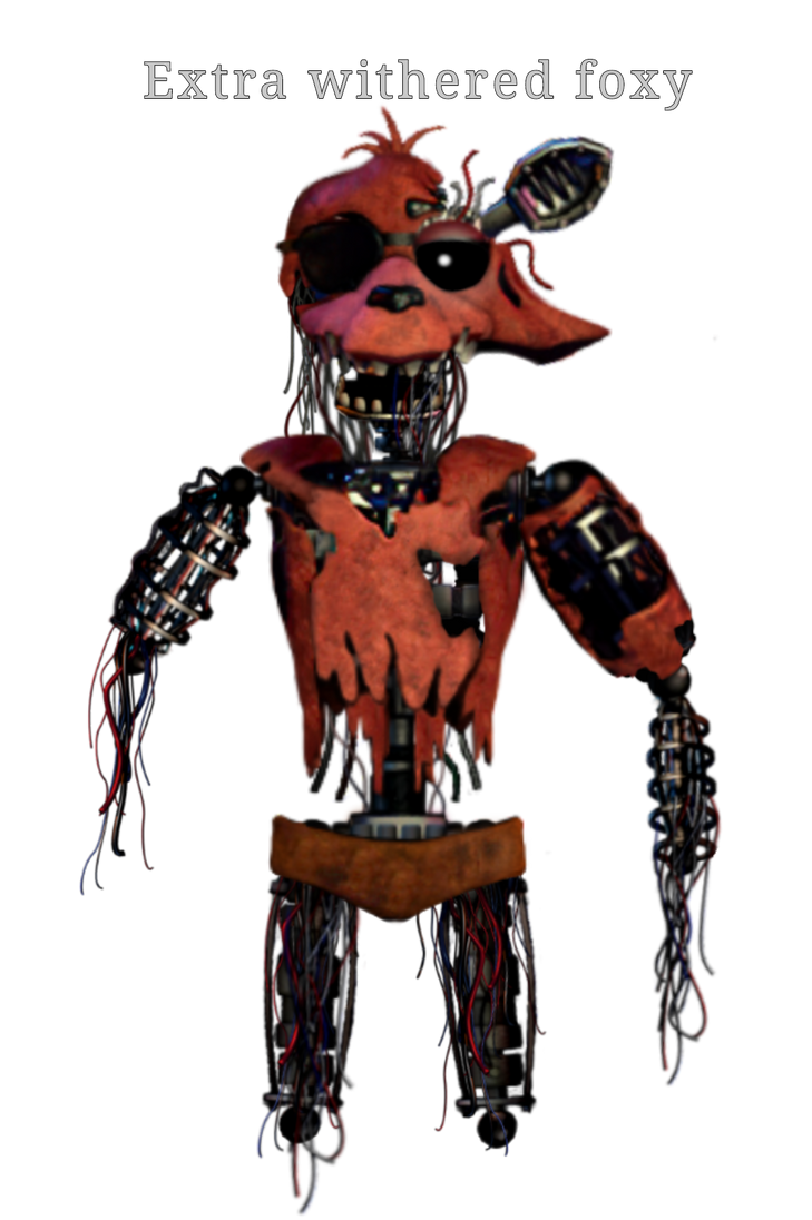 extra withered foxy by NightmareFred2058 on DeviantArt