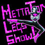 MettaTon Leg's Show! (m)