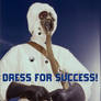 Dress for Success!