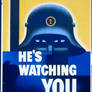 He's Watching YOU!