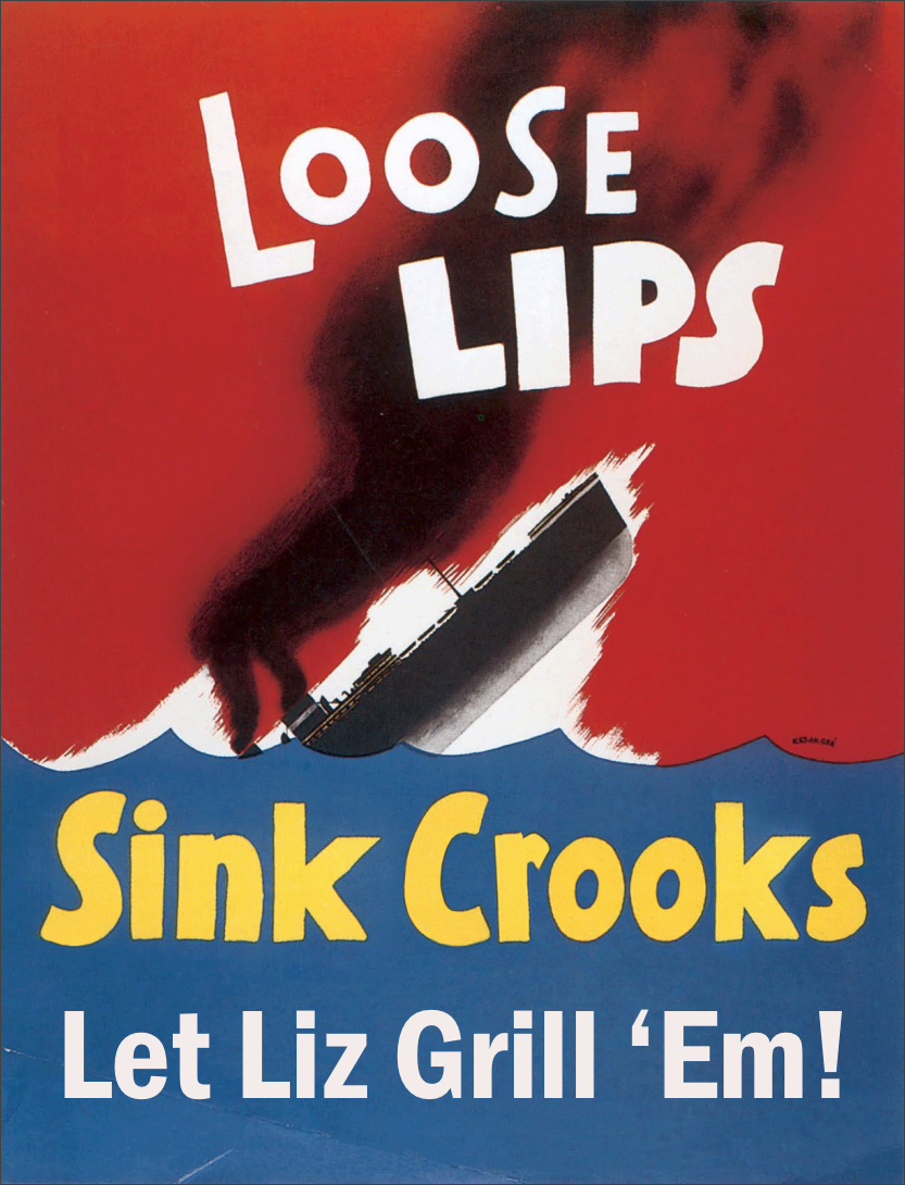 Loose Lips Sink Crooks