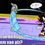 Shadow can has hugs tiem?