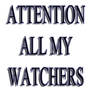 A request to all my Watchers