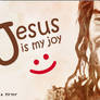 Jesus is my joy