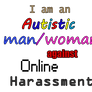 Stop harassment towards autistic men and women