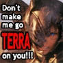 Don't make me go Terra