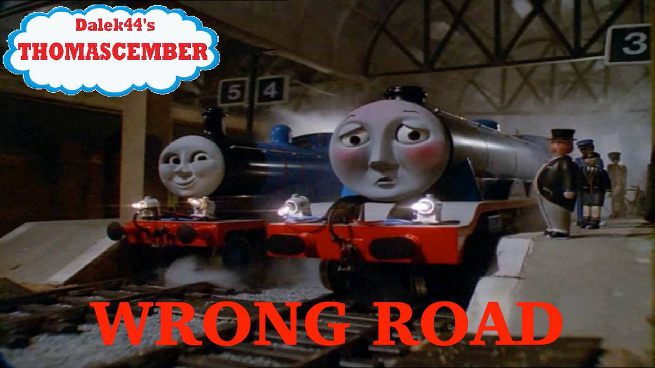 Thomascember Wrong Road by Dalek44 on DeviantArt