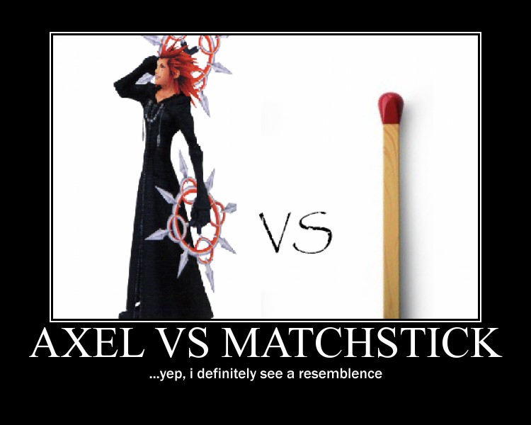 Axel vs Matchstick