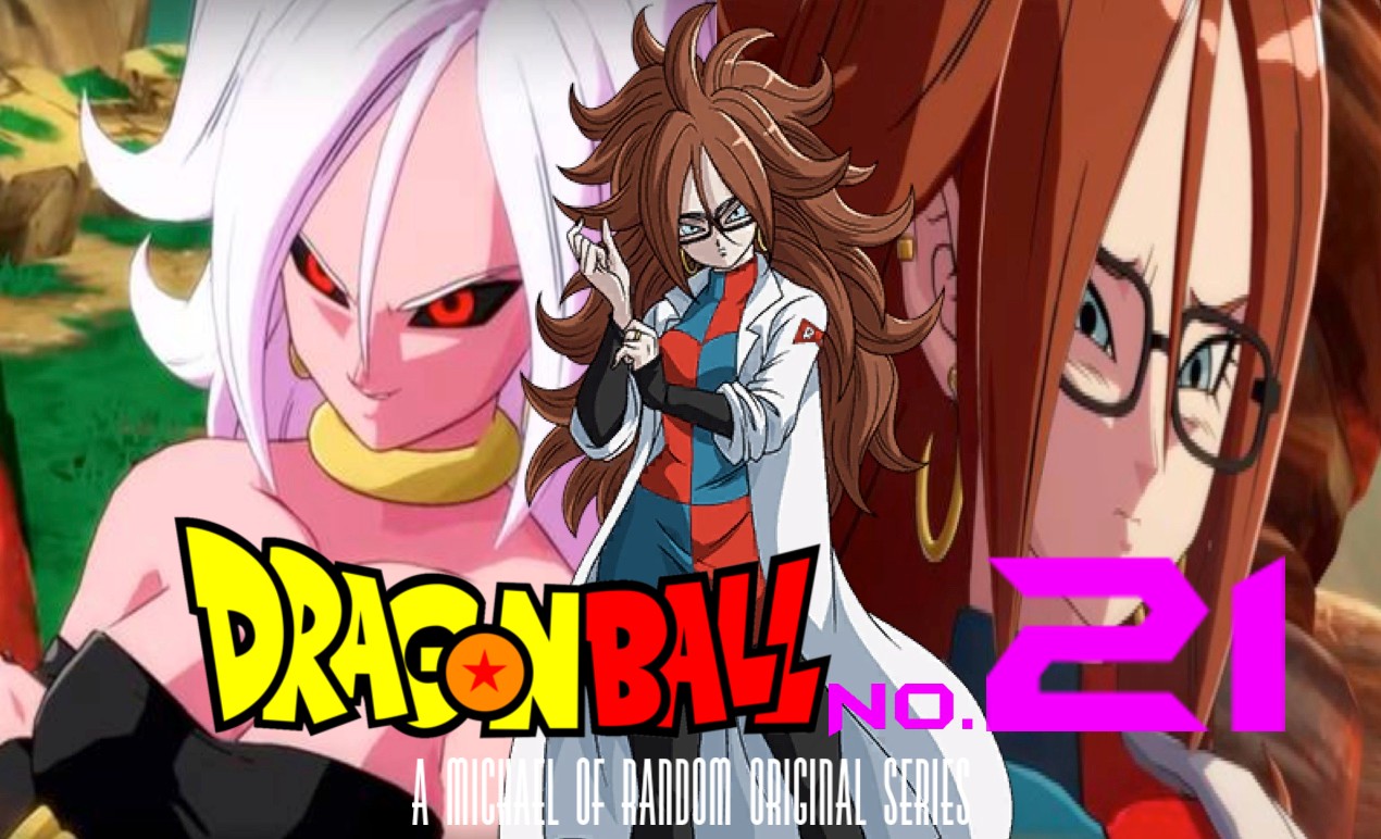 Dragon Ball No. 21 (Fanfic Idea)