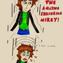 The Amazing Shrinking Mikey!