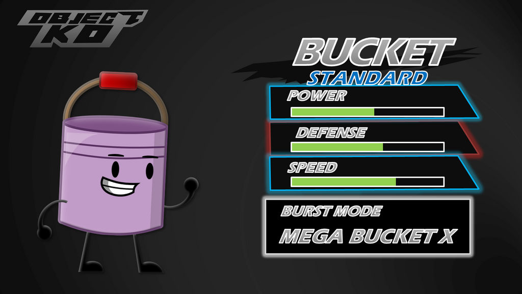 Object K.O.: Bucket (1/130) by Bucketverse on DeviantArt