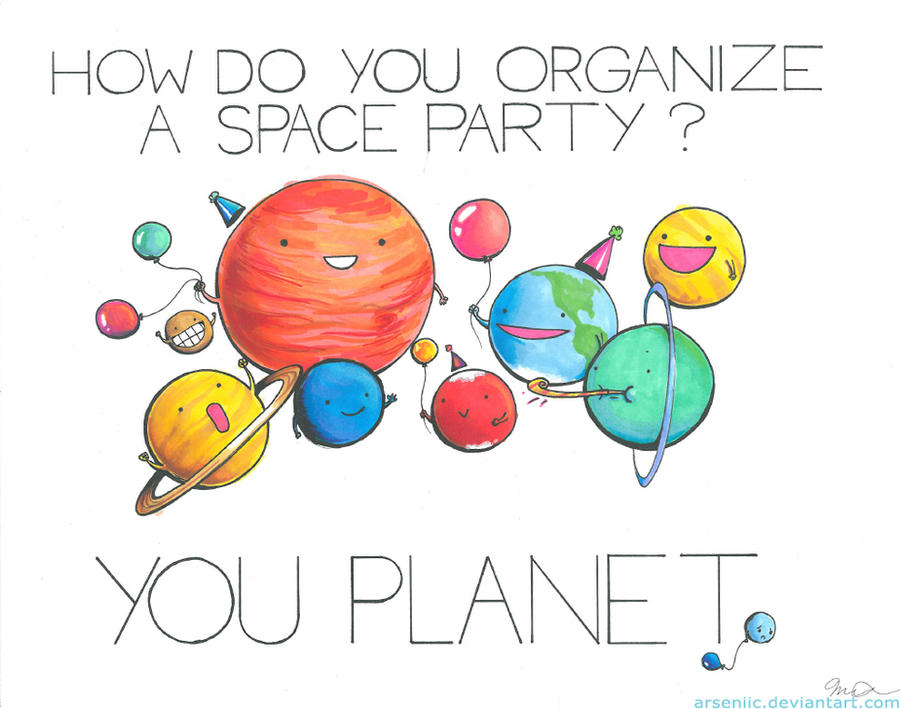 How do you organize a space party?