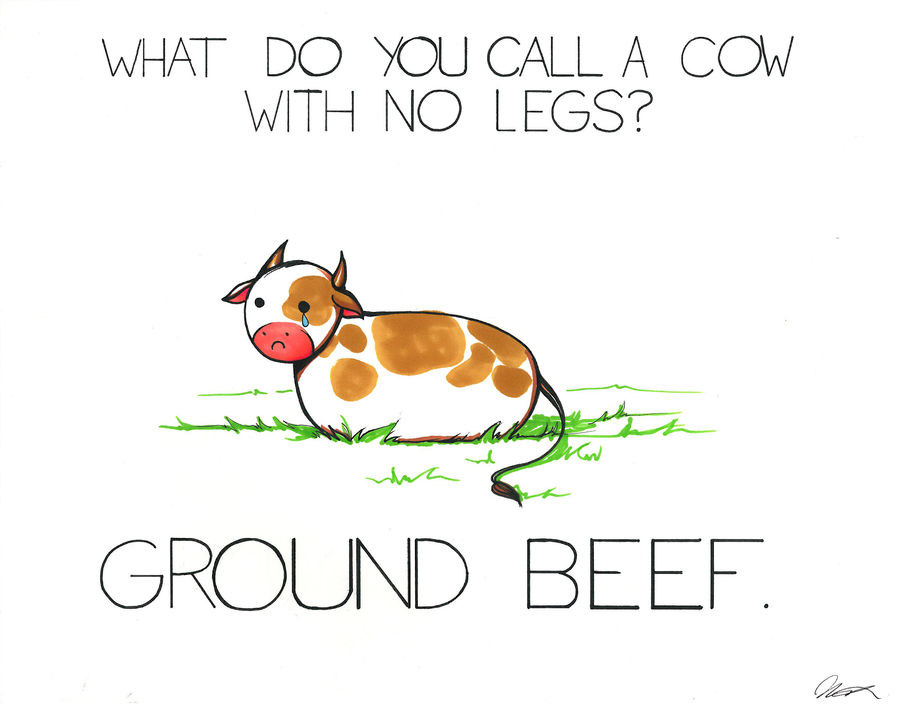 What do you call a cow with no legs?