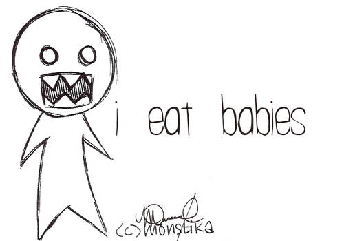 i eat babies