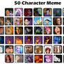50 Characters Meme by KoopaKidDSfilled