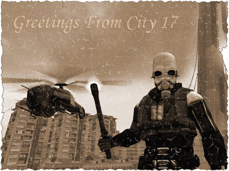 greetings from city 17