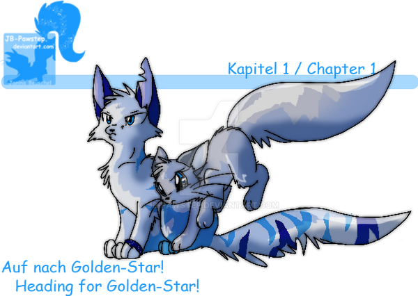 Katinka -Chapter 1 - Heading for Golden-Star! by JB-Pawstep