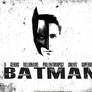 BATMAN - A  genius, billionaire, philanthropist..