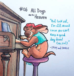 Junetoon'23 - 06. All Dogs go to Heaven