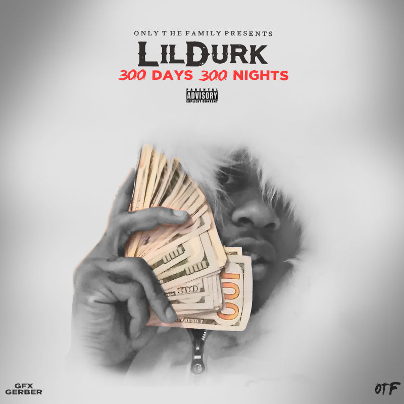 300 Days 300 Nights Lil Durk Intro Lil Durk 300 DAYS 300 NIGHTS by gerbergfx on DeviantArt