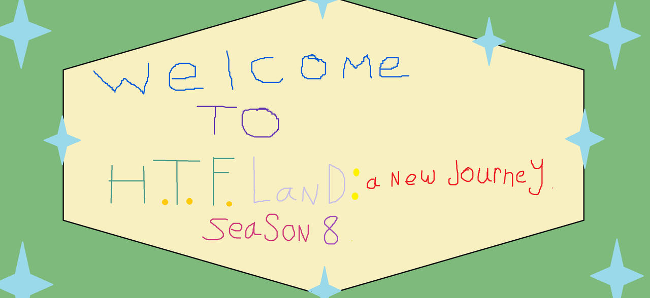 Welcome to H.T.F Land Season 8 Opeing by STITCH62633 on DeviantArt