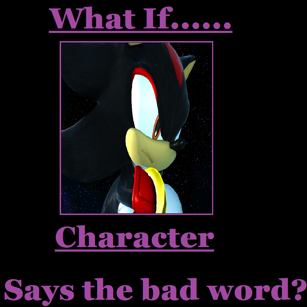 Bad Word Deviantart What If Character Says the Bad Word by BTNFStudios on DeviantArt