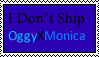 I don't ship OggyXMonica (Stamp)