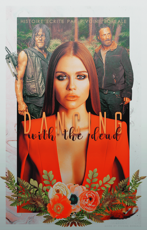 Dancing With The Dead - Wattpad French Fanfiction