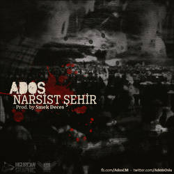Ados - Narsist Sehir (Cover)