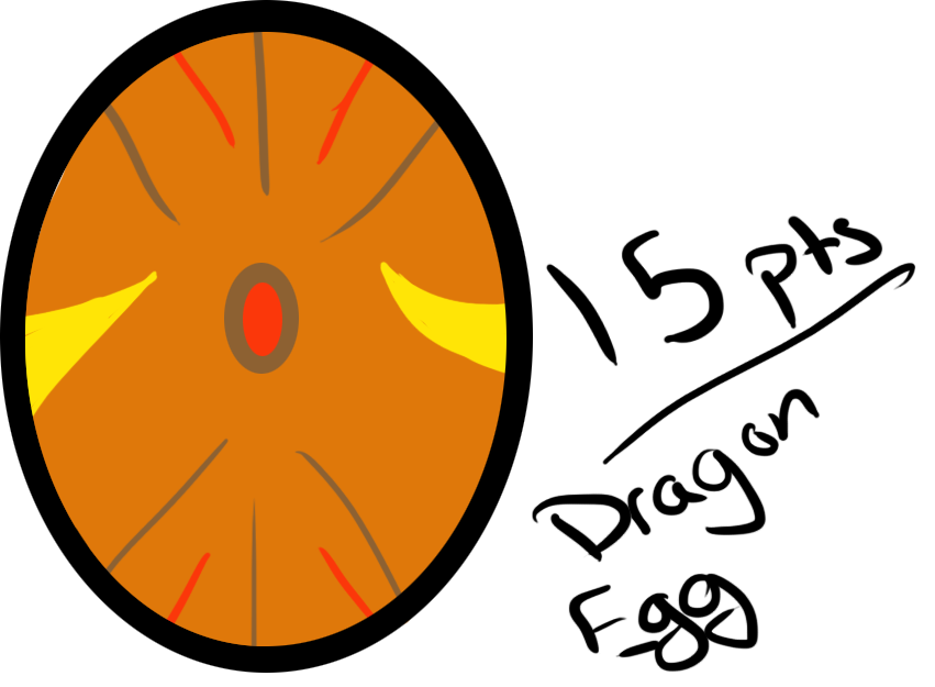 Dragon Egg- 1 (CLOSED)