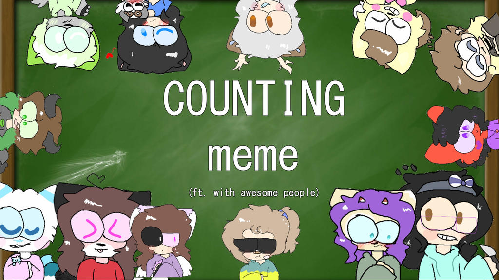 Counting ||Meme || (gift for awesome people) by NeenLovesU on DeviantArt