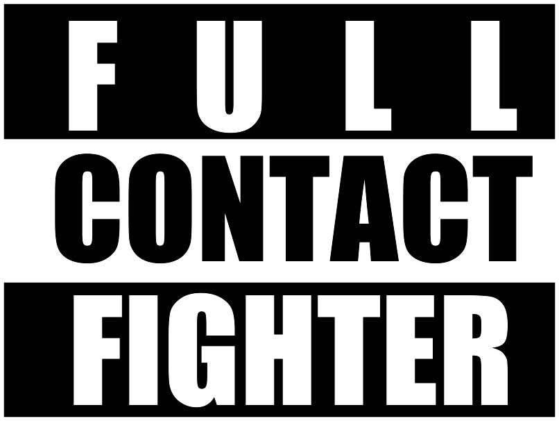 + FULL CONTACT FIGHTER