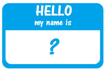 Hello, my name is-