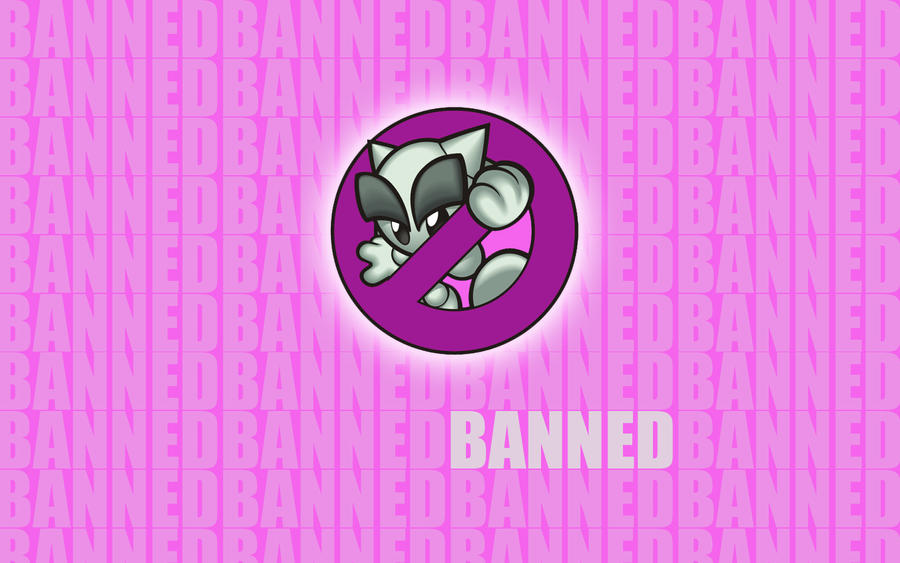 You Banned Walpaper 5 by DKSTUDIOS05 on DeviantArt
