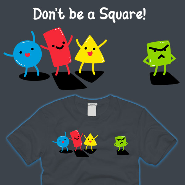 Don't Be A Square